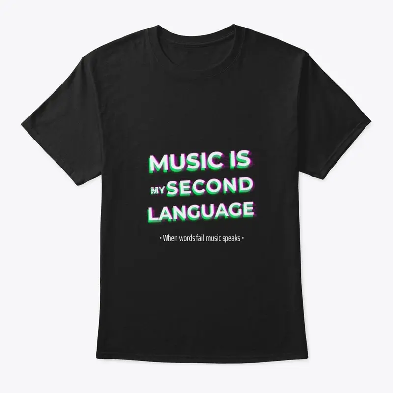 Music Is My Second Language