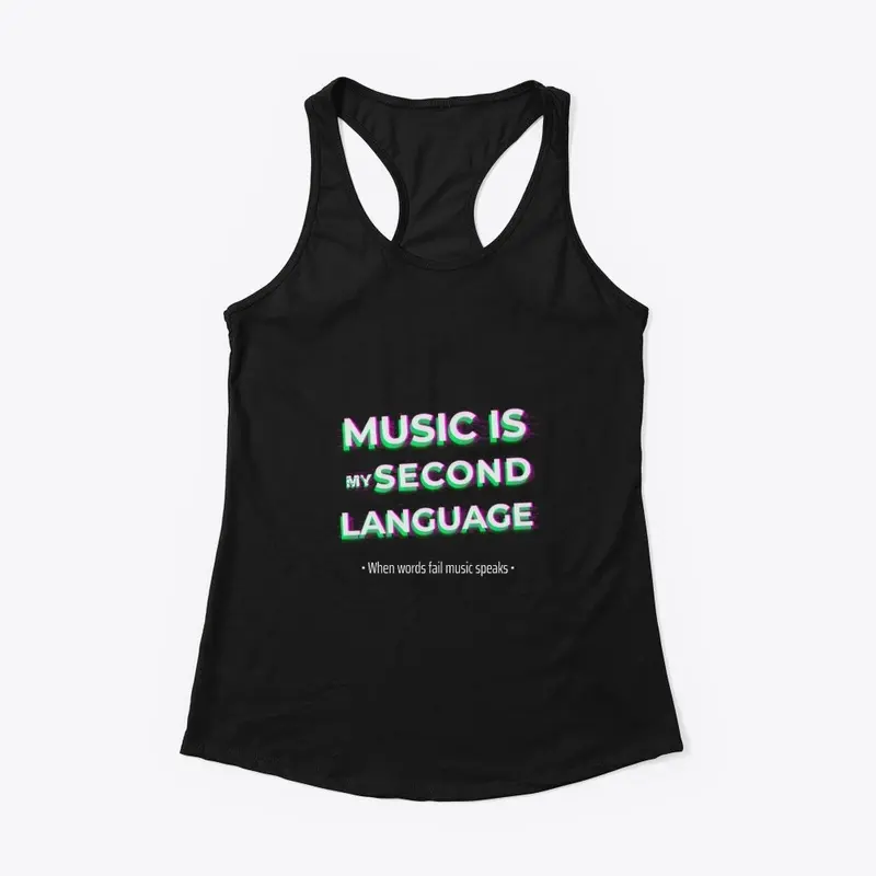 Music Is My Second Language